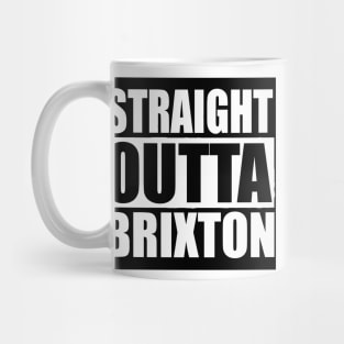 STRAIGHT OUTTA BRIXTON LONDON UK Mug